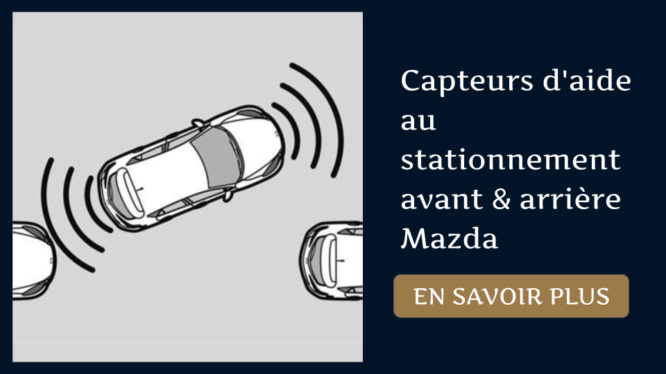 Capteurs d'aide au stationnement avant & arrière Mazda